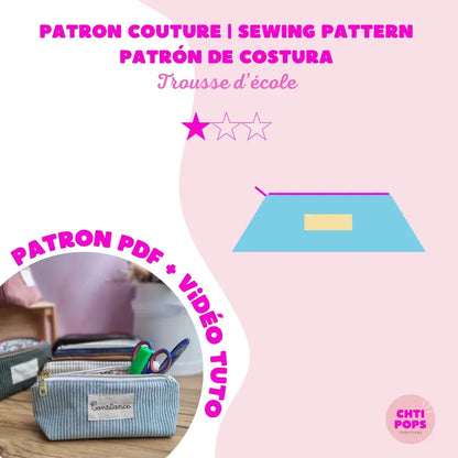 Patron de couture - Trousse d'école avec tuto vidéo Chtipops Créations